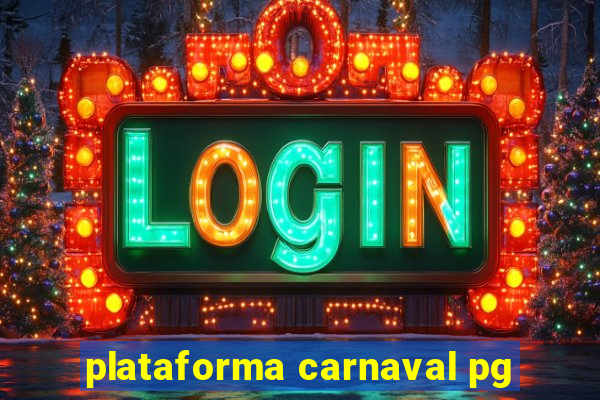 plataforma carnaval pg